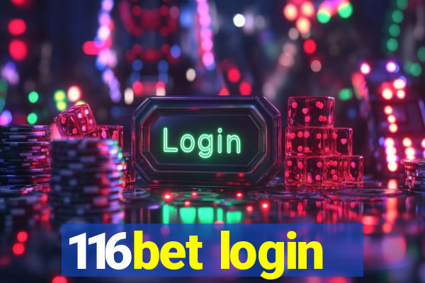 116bet login